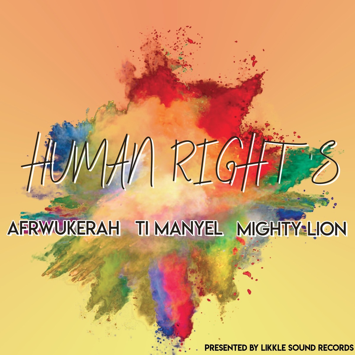 Human Rights (Likkle Sound Records Presents Afrwukerah, Ti Manyel & Mighty Lion) - Single by Afrwukerah, Ti Manyel & Mighty Lion album cover
