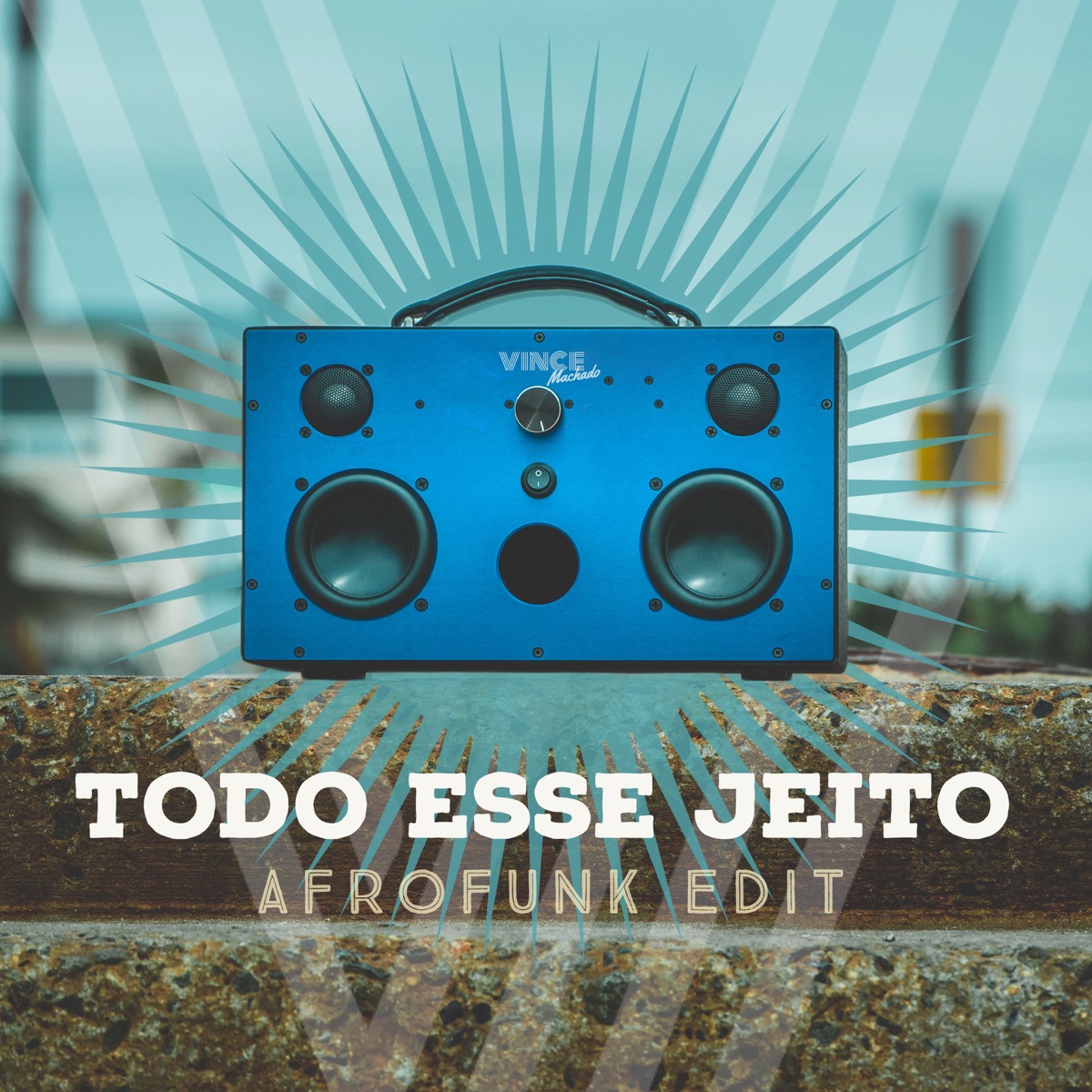 Todo Esse Jeito (Afrofunk Edit) - Single by Vince machado album cover