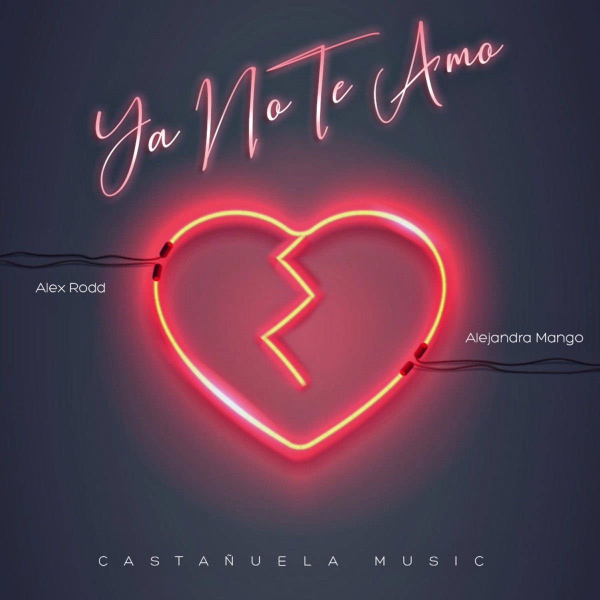 Ya No Te Amo (feat. Alejandra Mango) - Single by Alex Rodd album cover
