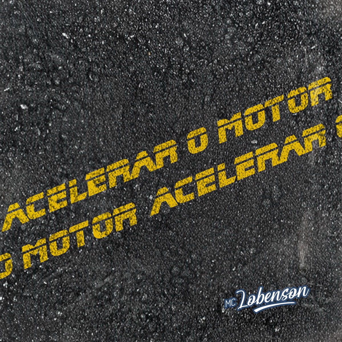 Acelerar o Motor - Single by Mc Lobenson album cover