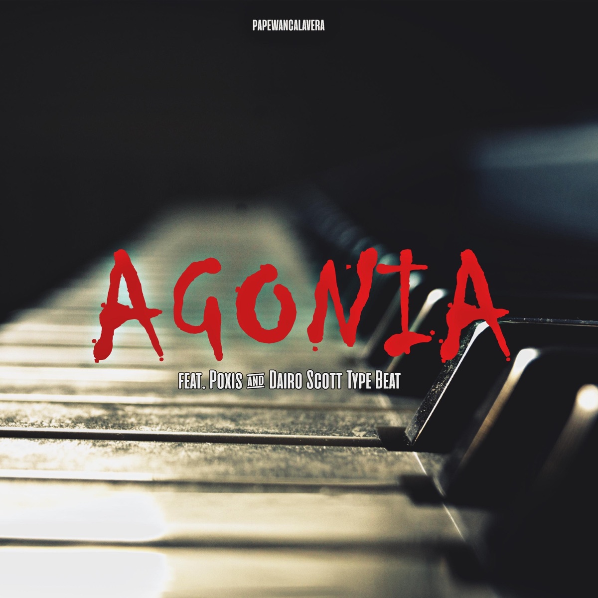 Agonia (feat. Poxis & Scott Type Beats) - Single by Papewancalavera album cover