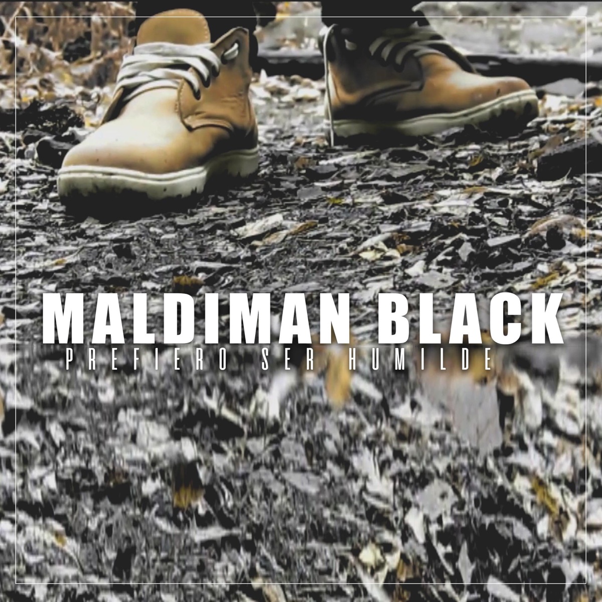 Prefiero Ser Humilde - Single by Maldiman Black album cover