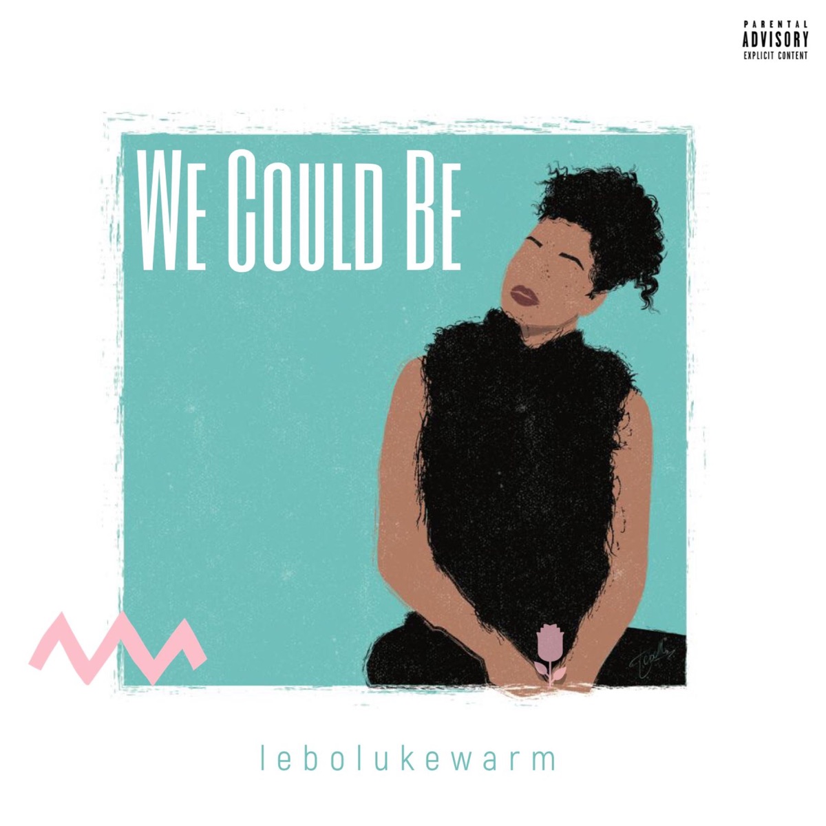 We Could Be - Single by Lebo Lukewarm album cover
