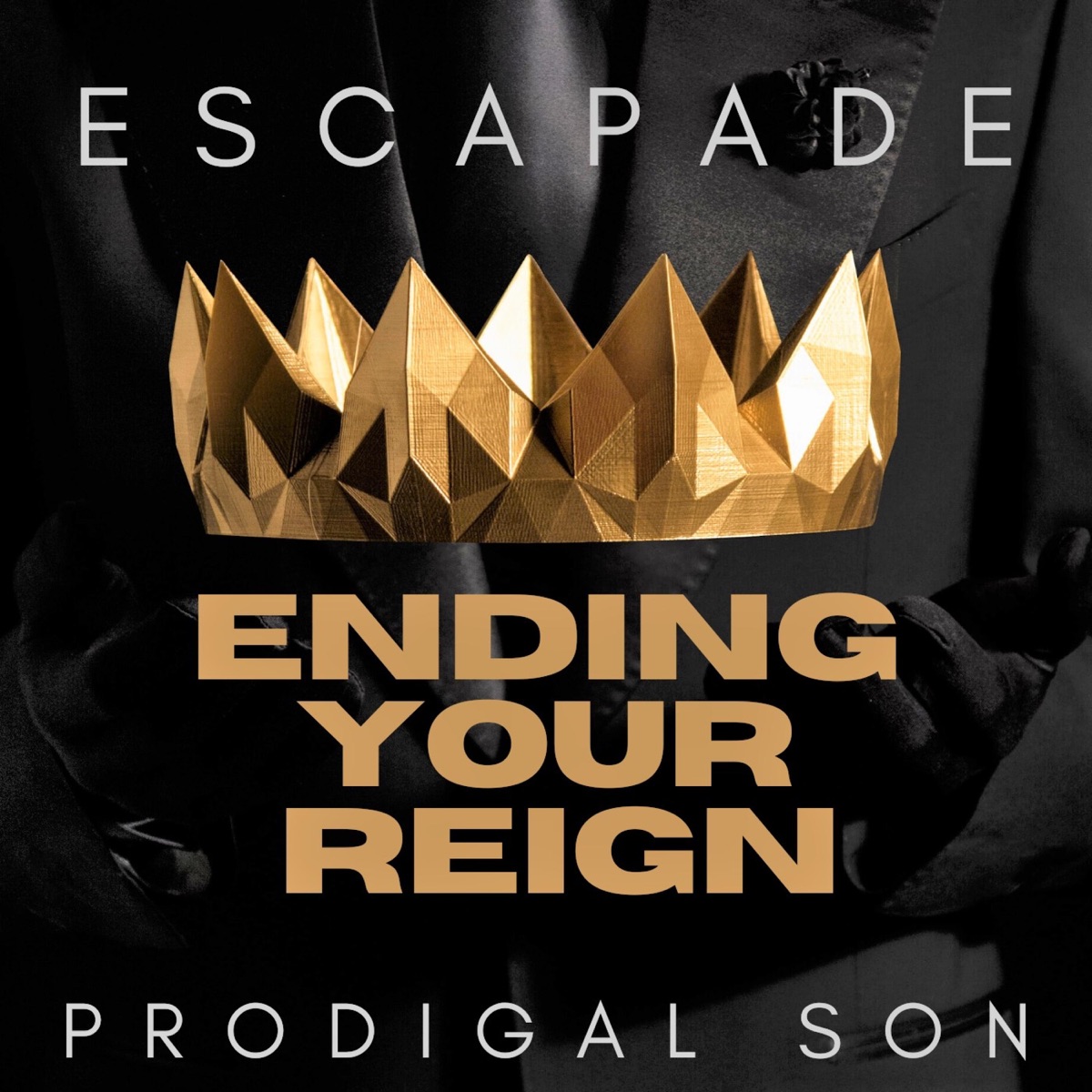 Ending Your Reign (feat. Prodigal Son) - Single by Escapade album cover