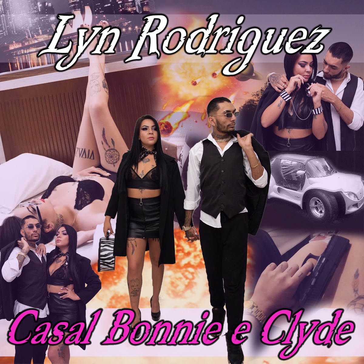 Casal Bonnie e Clyde - Single by Lyn Rodriguez album cover
