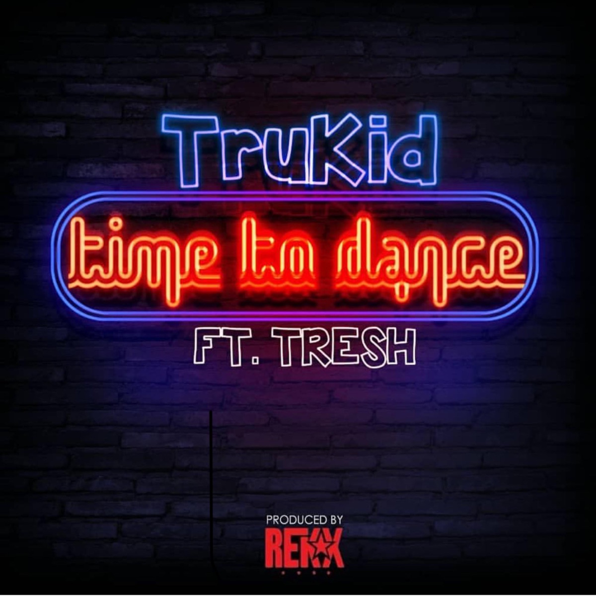 Time to Dance (feat. Tresh) - Single by TruKid album cover