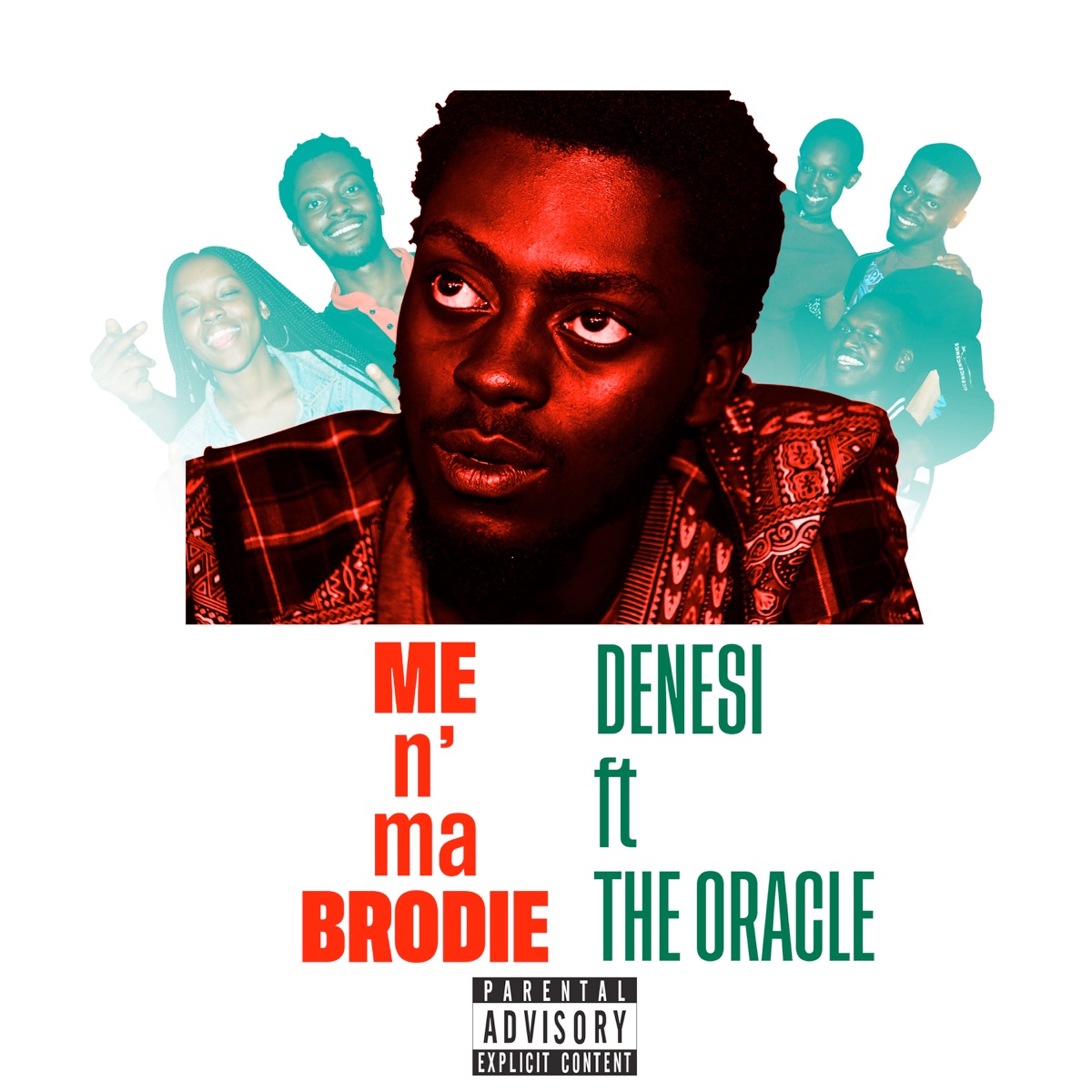 Me n Ma Brodie (feat. The Oracle) - Single by Denesi album cover