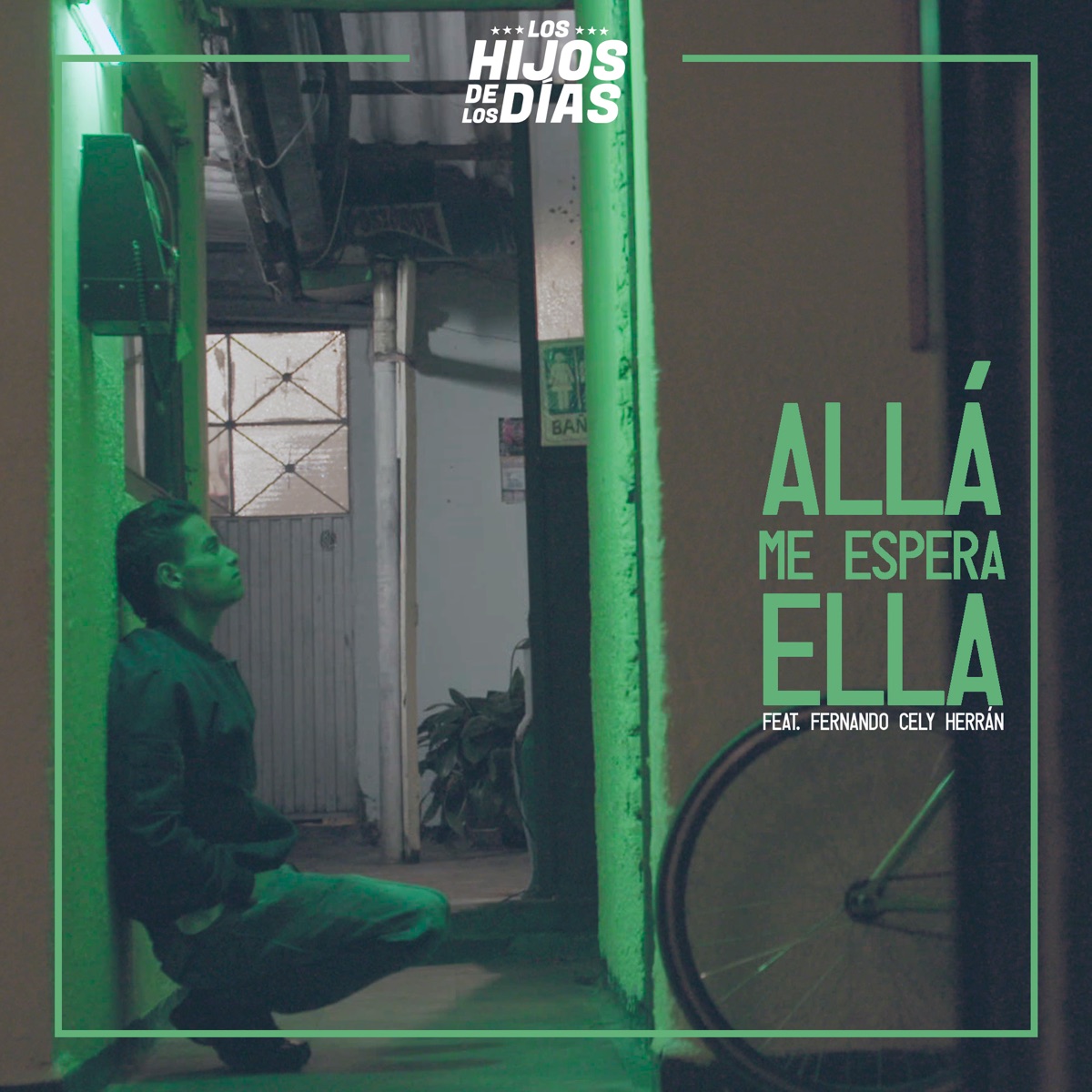 Allá Me Espera Ella (feat. Fernando Cely Herrán) - Single by los Hijos De Los Días album cover