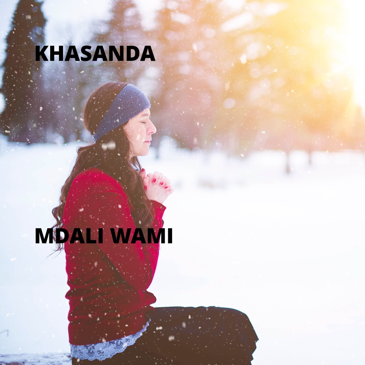 Mdali Wami - Single by Khasanda album cover