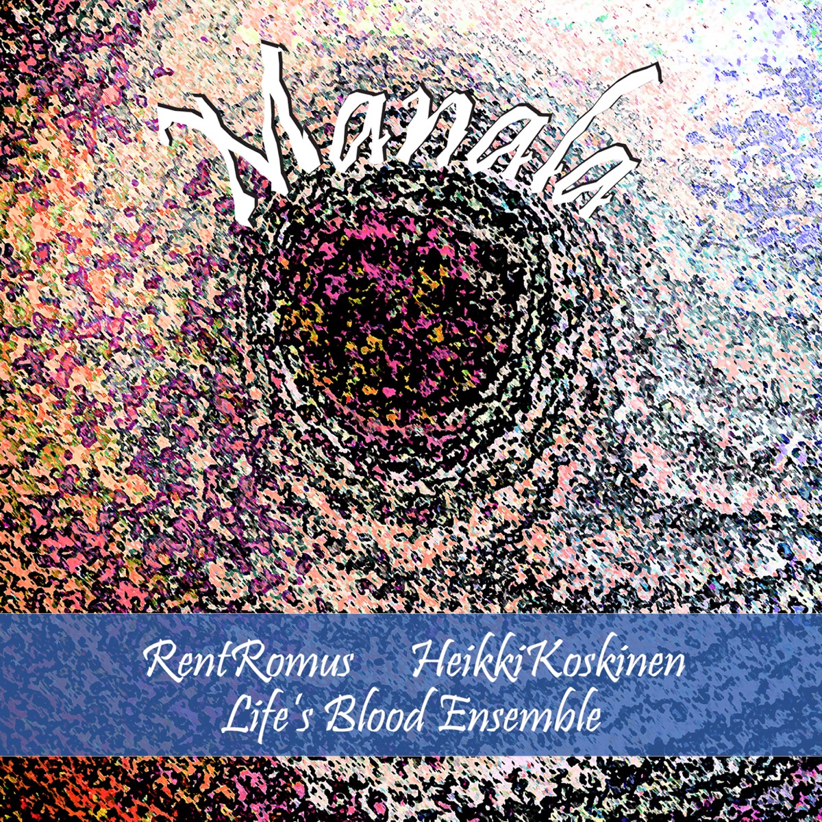 Manala by Rent Romus, Heikki Koskinen & Life's Blood Ensemble album cover