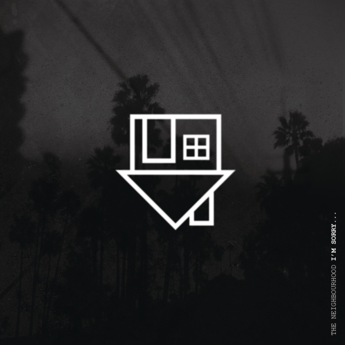 I'm Sorry... - EP by The Neighbourhood album cover