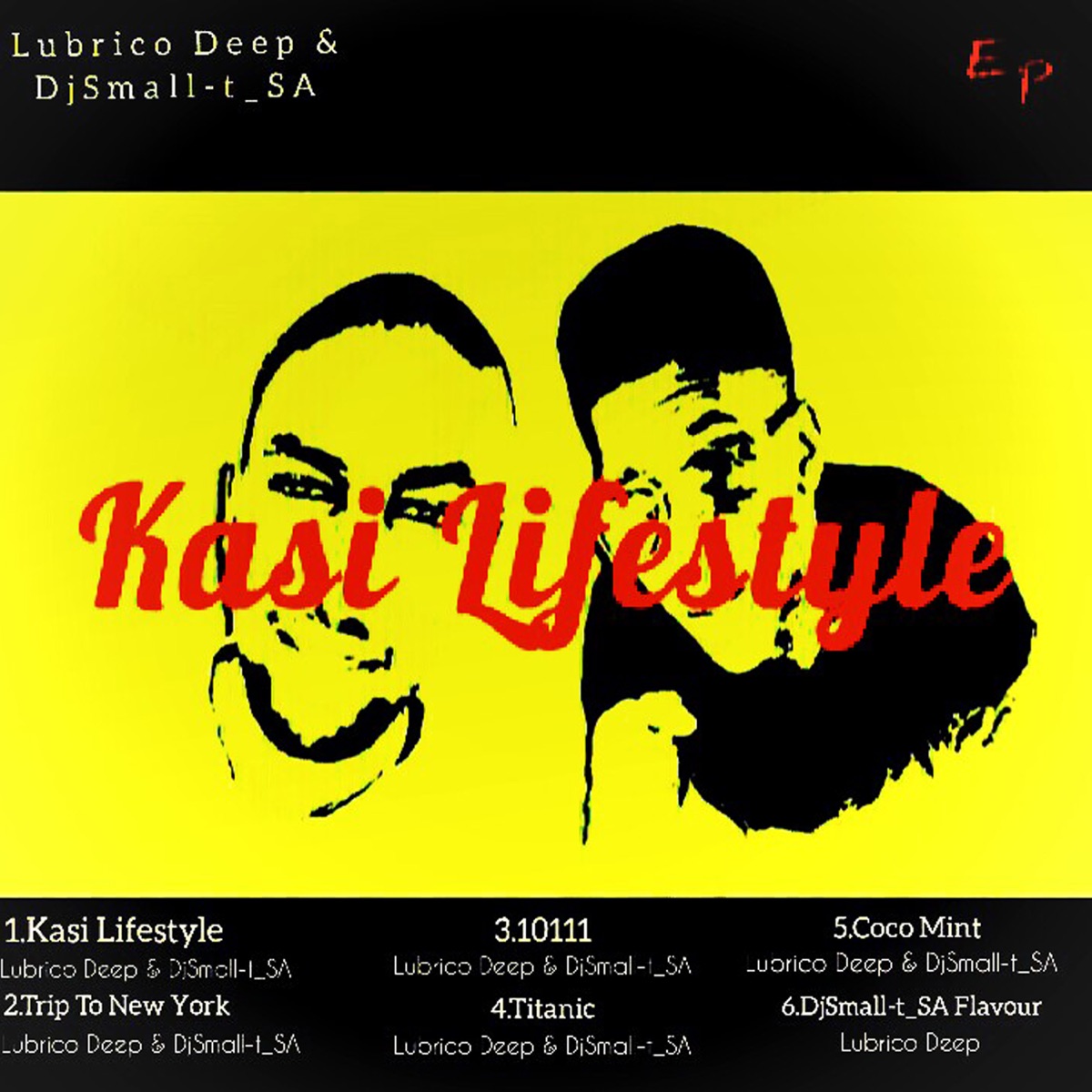 Kasi Lifestyle by Lubrico Deep & DjSmall-t_SA album cover