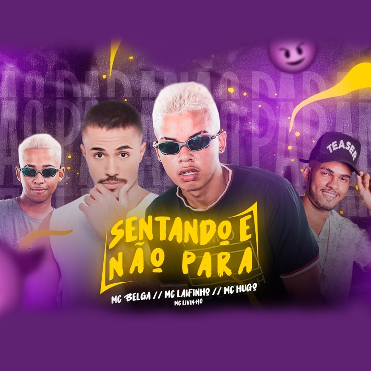 Sentando e Não Para (feat. Mc Laifinho, Mc Hugo & Mc Livinho) [Brega Funk] - Single by Mc Belga album cover
