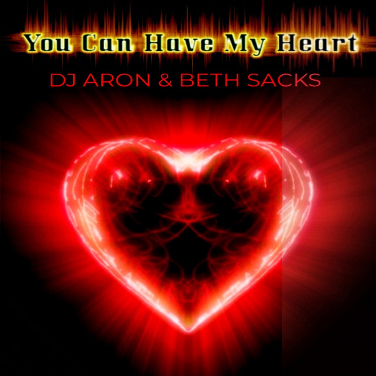 You Can Have My Heart - Single by DJ Aron & Beth Sacks album cover