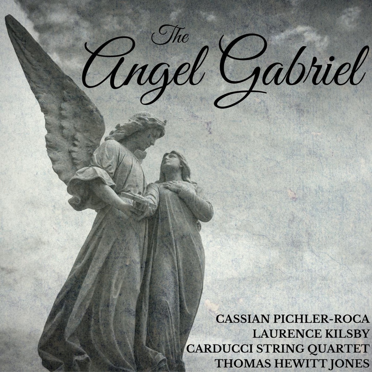 The Angel Gabriel - Single by Carducci String Quartet, Laurence Kilsby & Cassian Pichler-Roca album cover