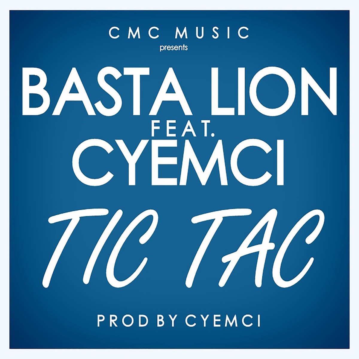 Tic tac (feat. CYEMCI) - Single by Basta Lion album cover