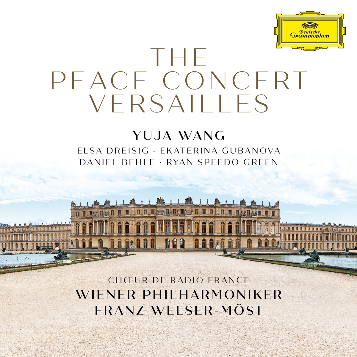 The Peace Concert Versailles (Live at Versailles / 2018) by Vienna Philharmonic, Yuja Wang, Ryan Speedo Green & Franz Welser-Möst album cover