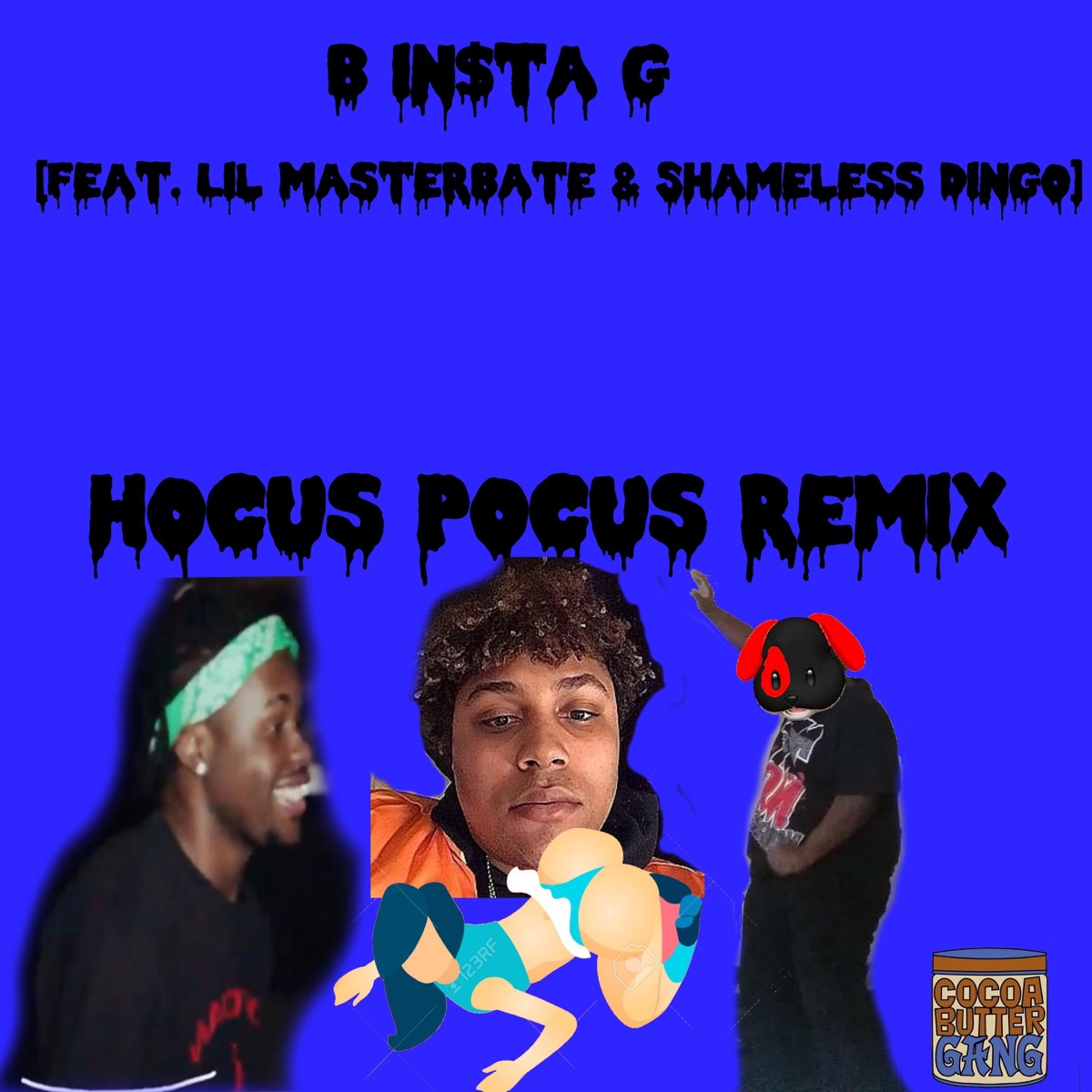 Hocus Pocus (feat. Lil M********e & Shameless Dingo) [Remix] - Single by B In$ta G album cover