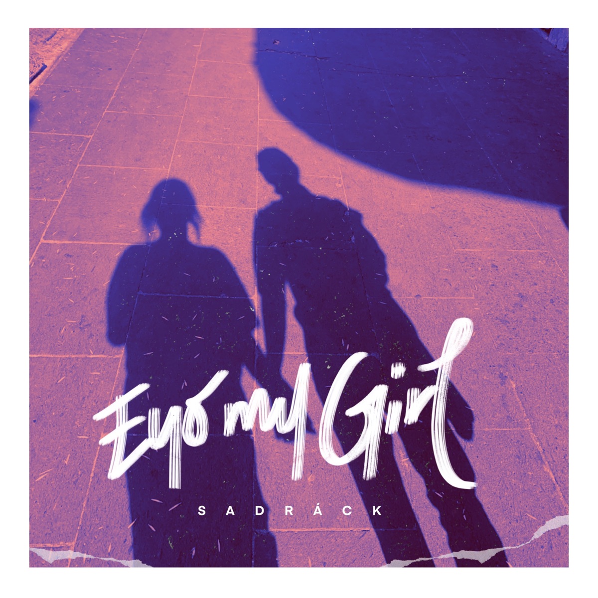 Eyo My Girl - Single by Sadráck album cover