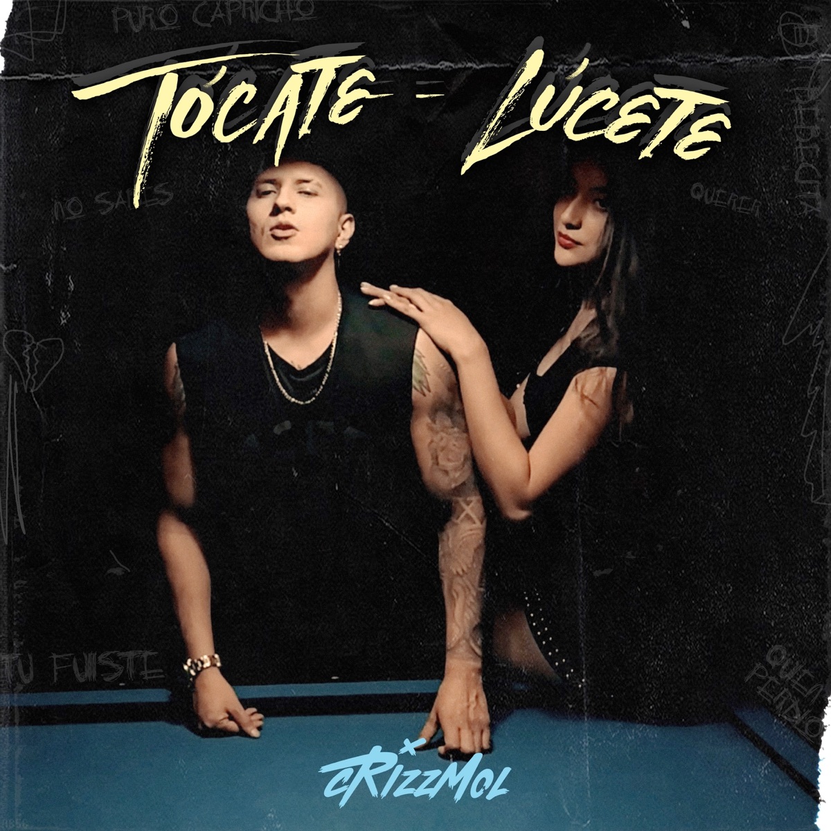 Tócate, Lúcete - Single by Crizzmol album cover