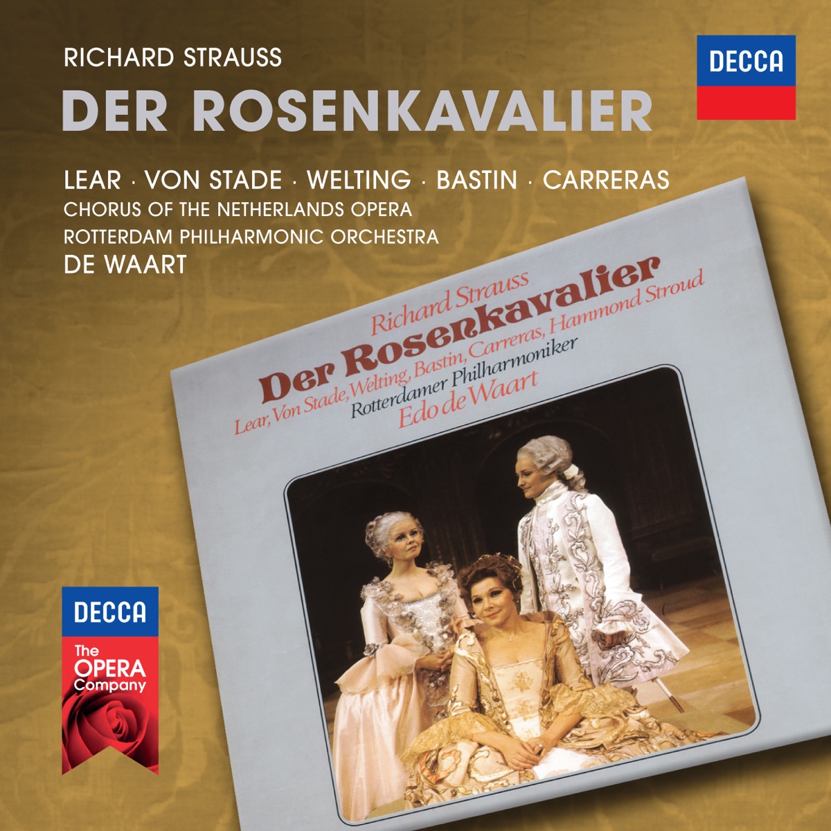 Strauss: Der Rosenkavalier by Evelyn Lear, Frederica von Stade, Ruth Welting, Jules Bastin, José Carreras, Chorus Of The Netherlands Opera, Rotterdam Philharmonic Orchestra & Edo de Waart album cover