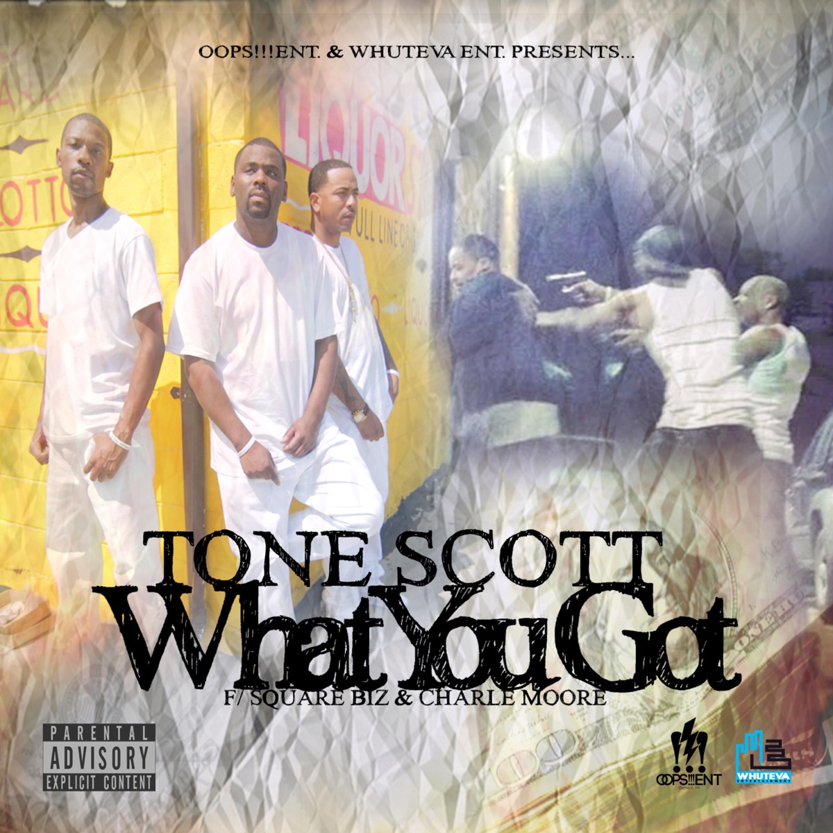 What You Got (feat. Square Biz & Charle Moore) - Single by Tone Scott album cover