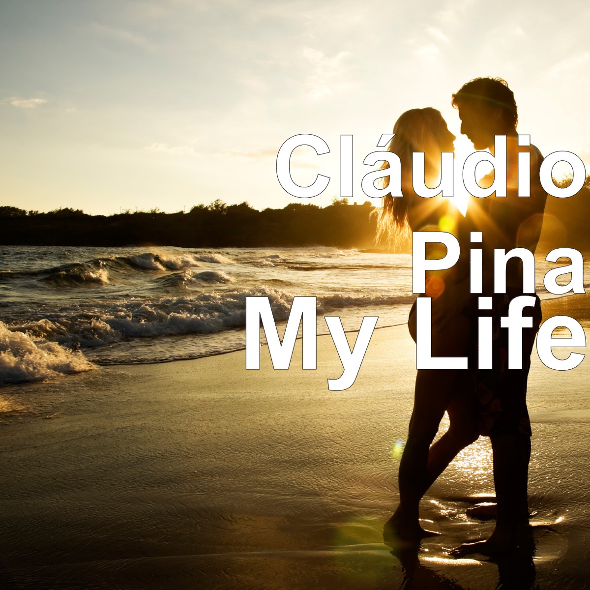 My Life - Single by Cláudio Pina album cover