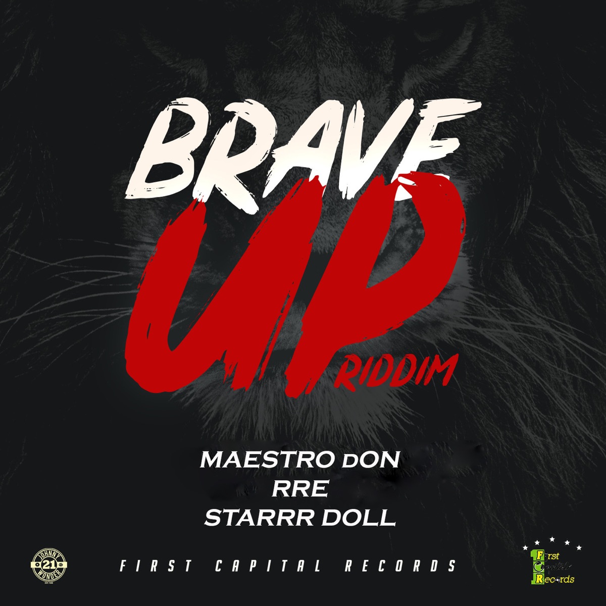 Brave Up Riddim - Single by Maestro Don, RRe & Starrr Doll album cover