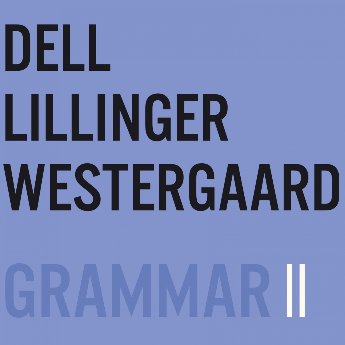Grammar II by Christopher Dell, Christian Lillinger & Jonas Westergaard album cover