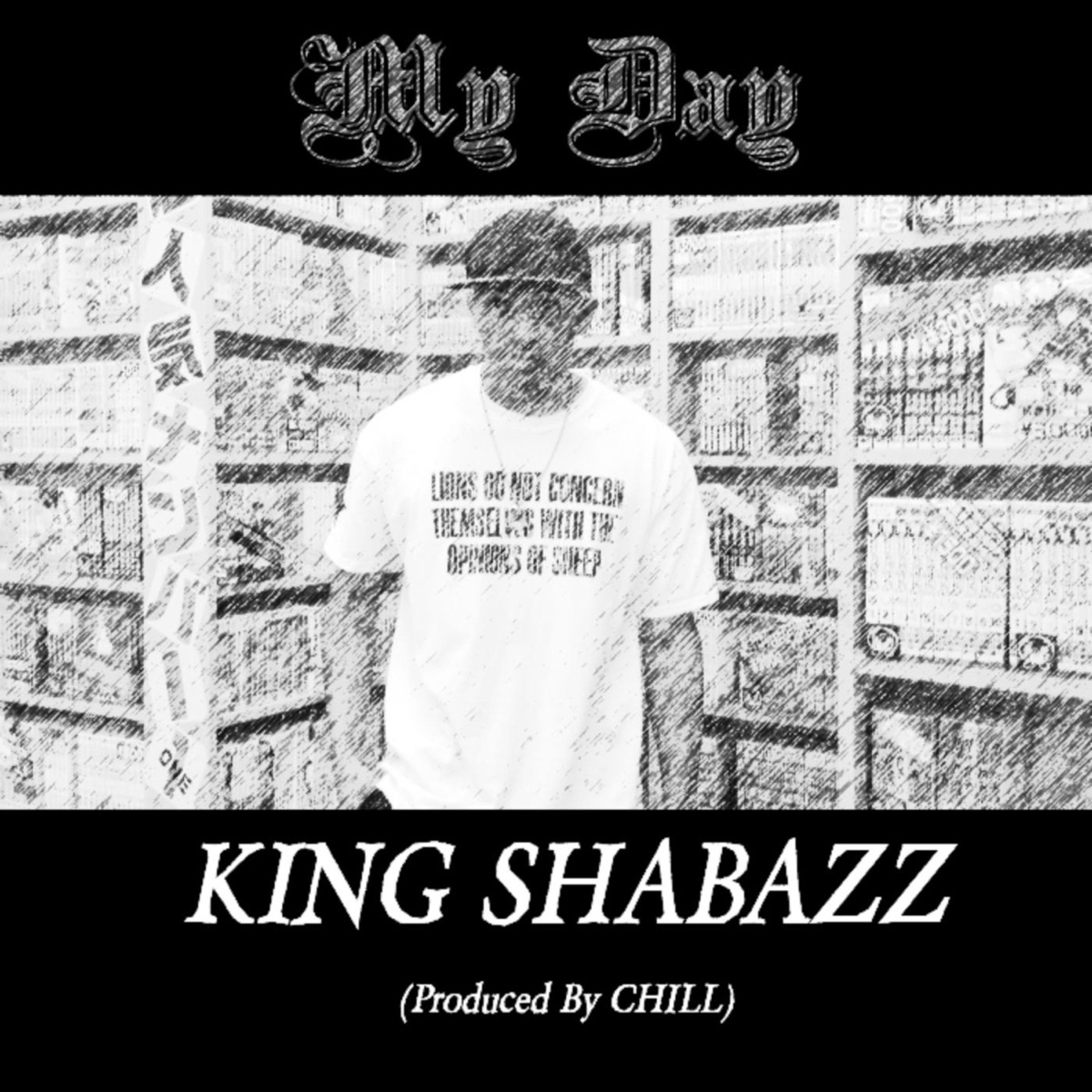 My Day - Single by KING SHABAZZ album cover