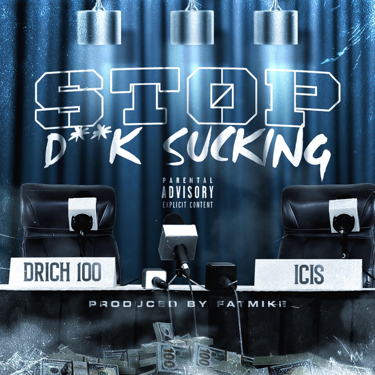 Stop Dick Sucking (feat. Icis) - Single by TRL DRich album cover