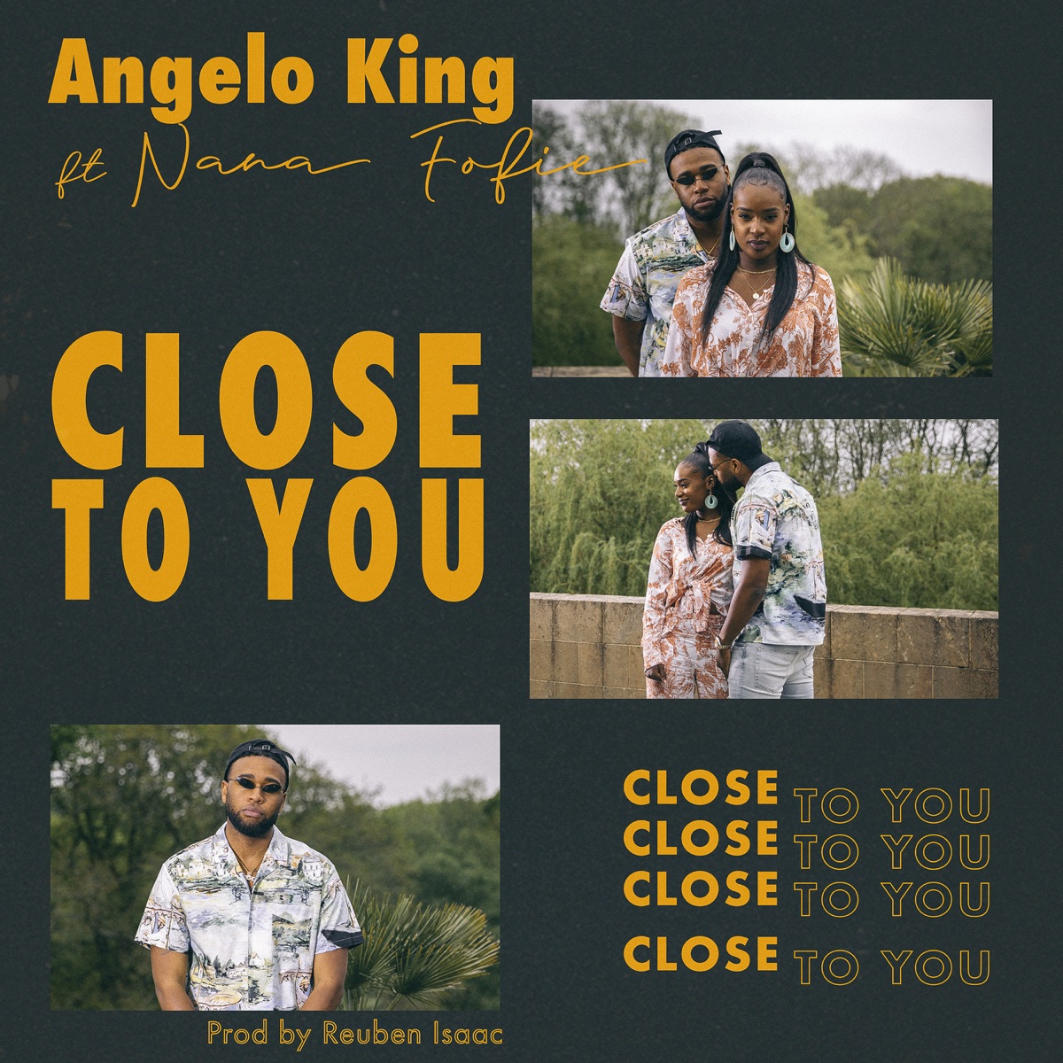 Close To You - Single by Angelo King & Nana Fofie album cover