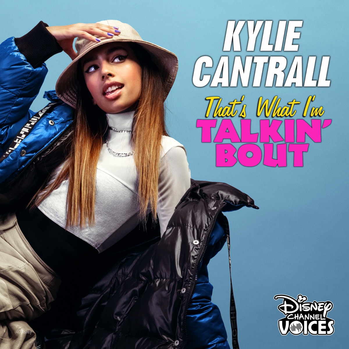 That's What I'm Talkin' Bout - Single by Kylie Cantrall album cover