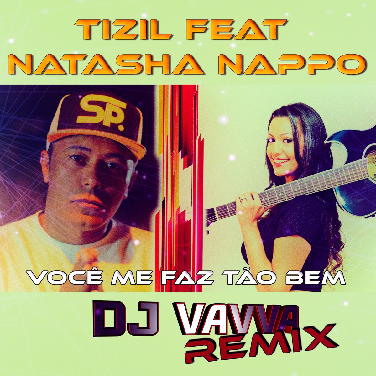 Você Me Faz Tão Bem (Dj Vavva Remix) [feat. Natasha Nappo] - Single by Tizil album cover