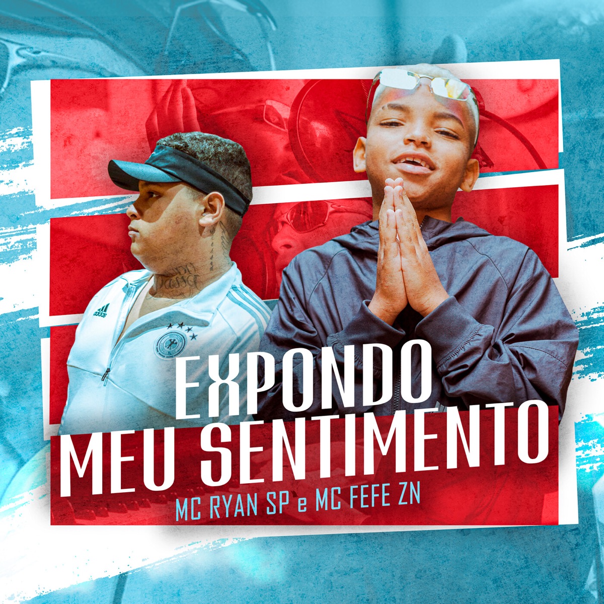 Expondo Meu Sentimento - Single by MC Ryan SP & Mc Fefe ZN album cover