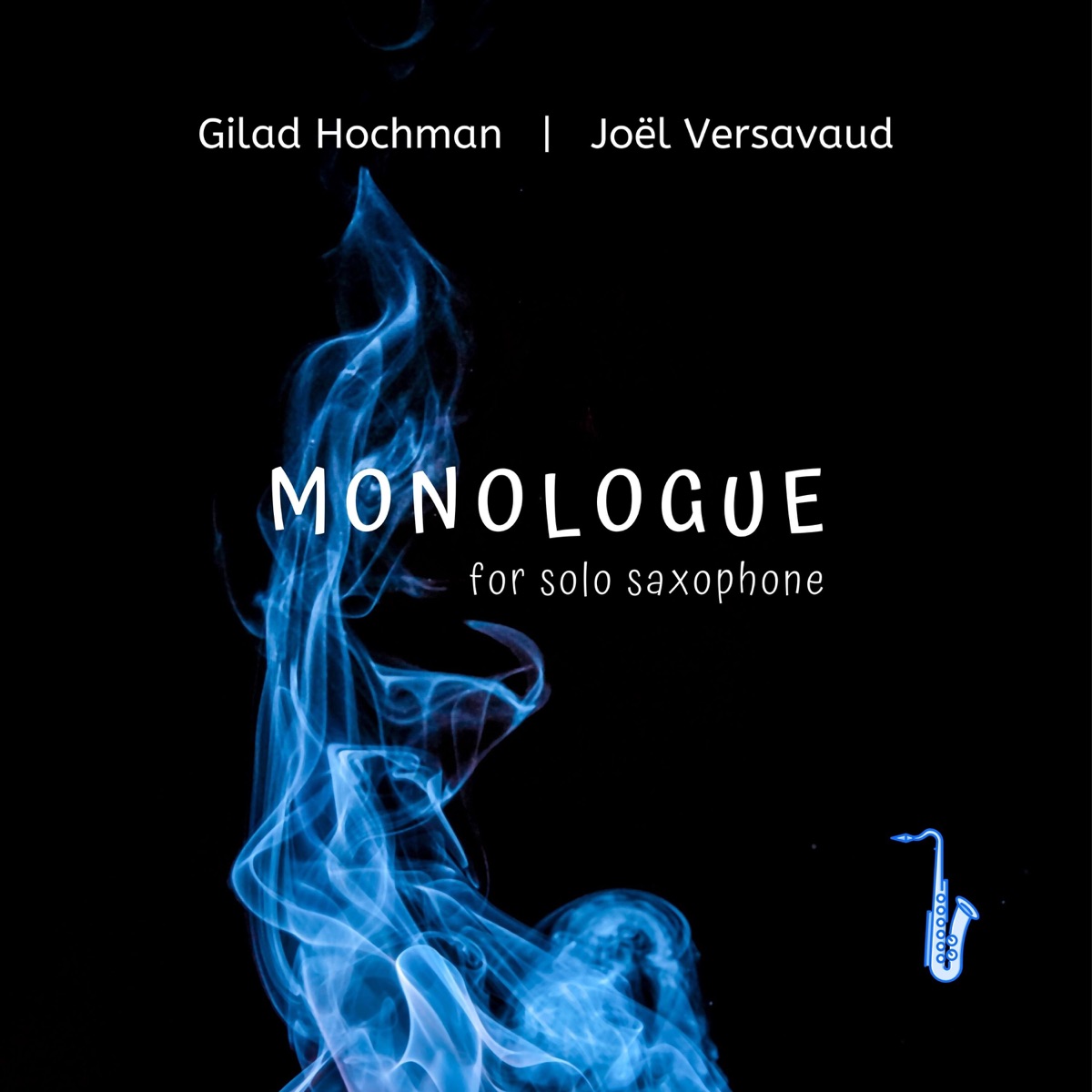 Monologue for Solo Saxophone - Single by Joël Versavaud album cover