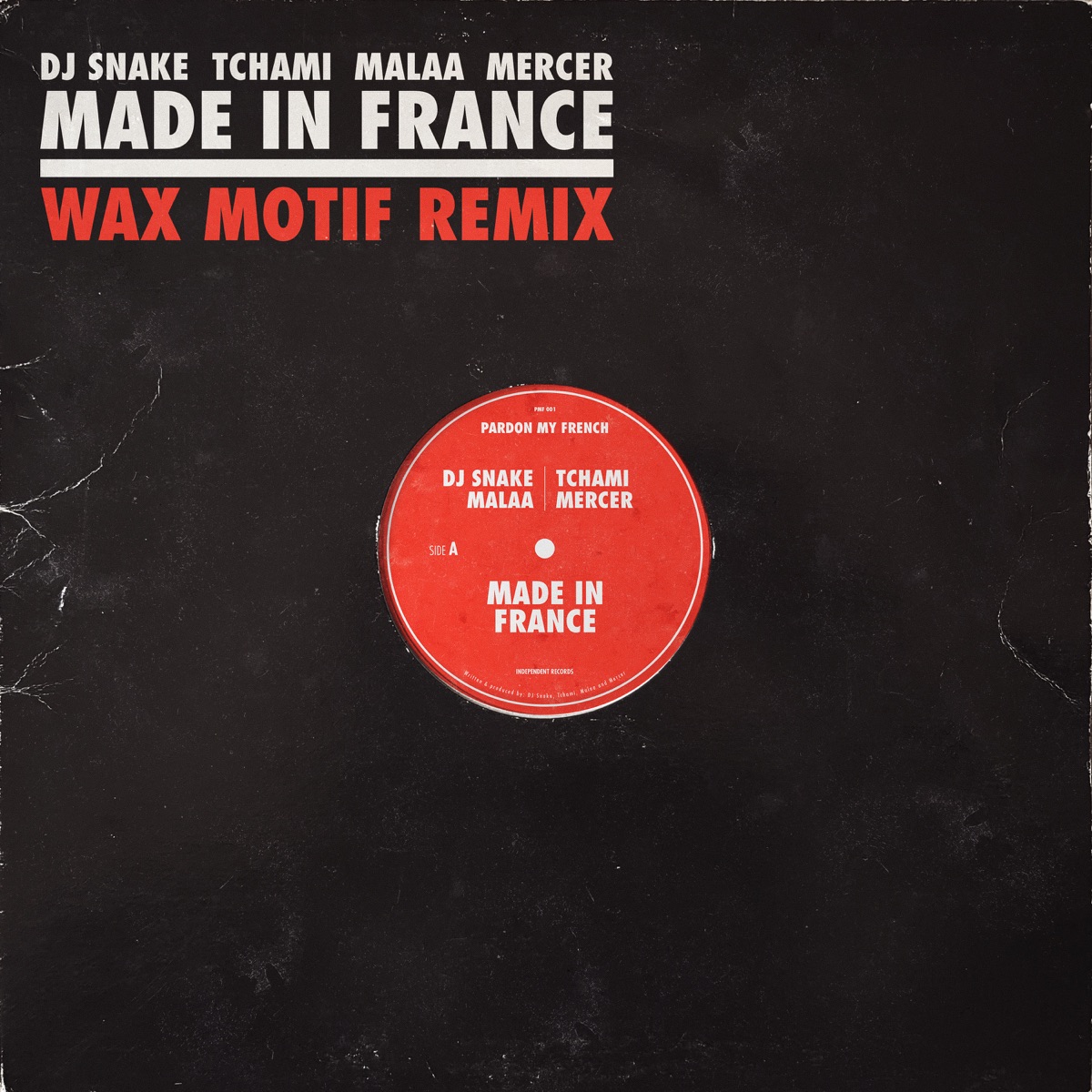 Made In France (Wax Motif Remix) [feat. Mercer] - Single by DJ Snake, Tchami & Malaa album cover