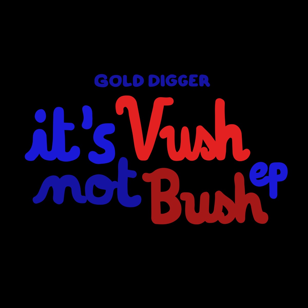 It's Vush, not Bush - Single by Vush album cover