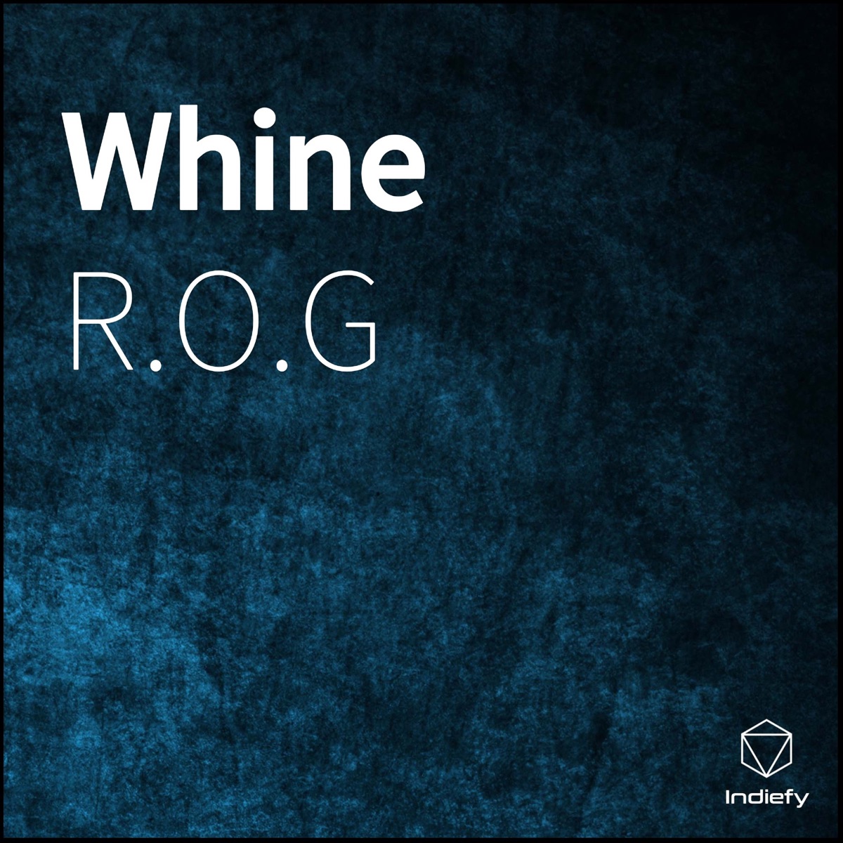 Whine - Single by R.O.G. album cover