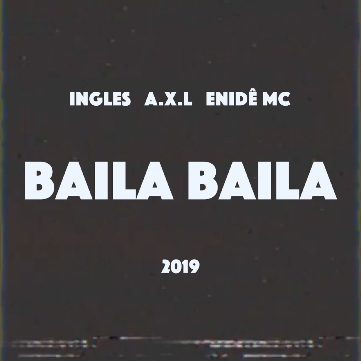 Baila Baila - Single by Ingles album cover