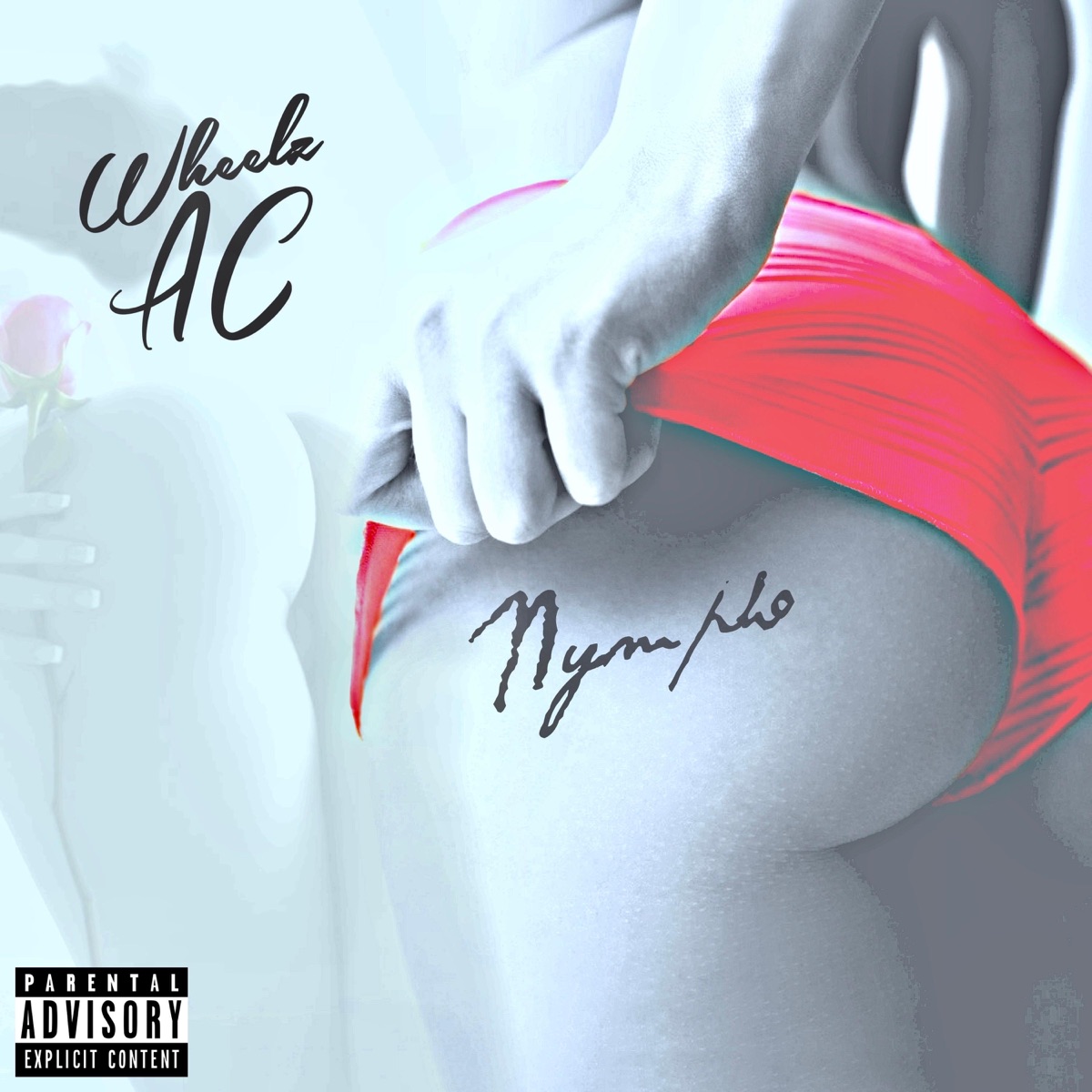 Nympho - Single by Wheelz AC album cover