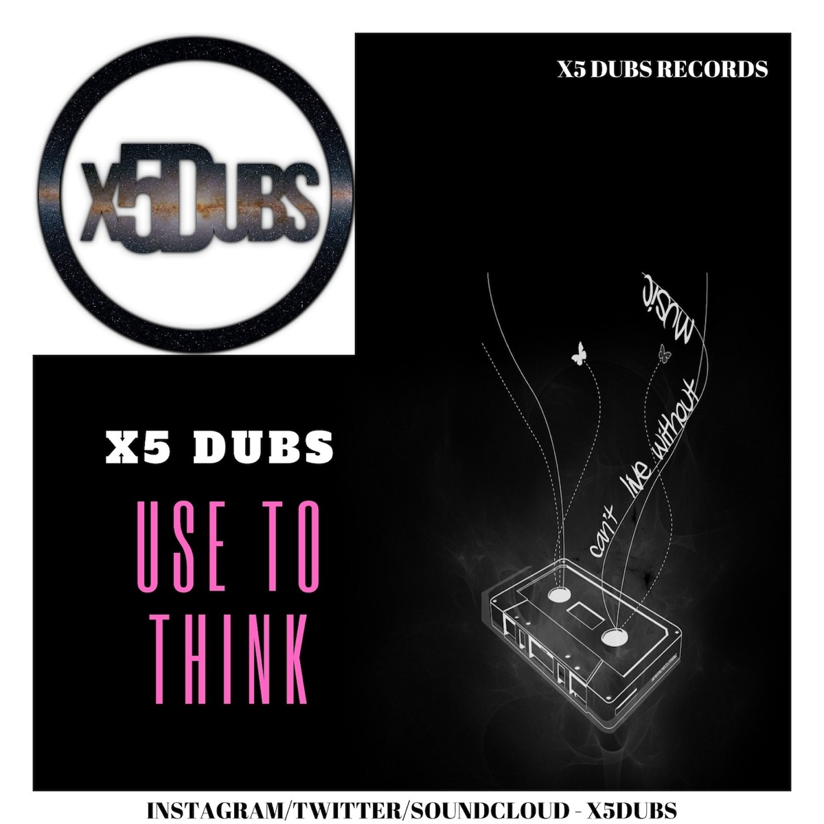Use To Think - Single by X5 Dubs album cover
