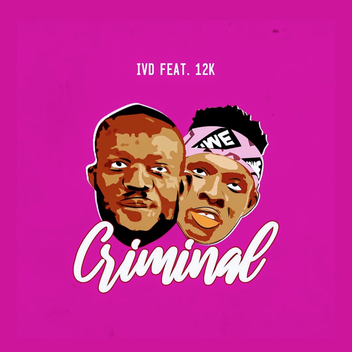 Criminal (feat. IVD) - Single by 12K album cover
