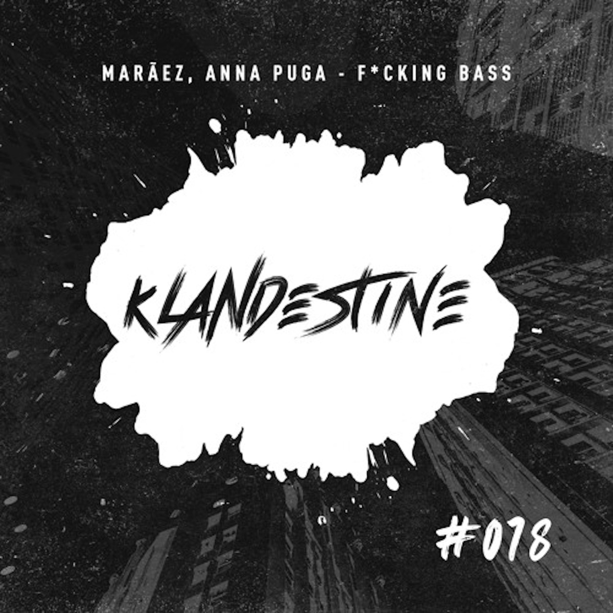 F*****g Bass - Single by Maraez & Anna Puga album cover