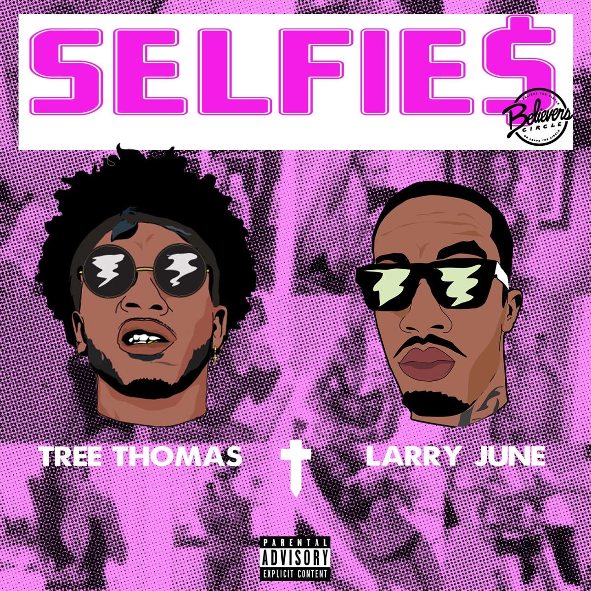Selfie$ (feat. Larry June) - Single by Tree Thomas album cover artwork