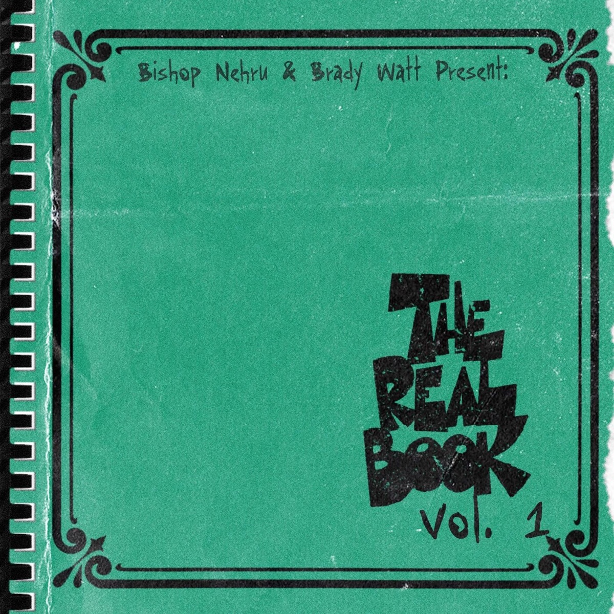 The Real Book, Vol. 1 - EP by Bishop Nehru & Brady Watt album cover