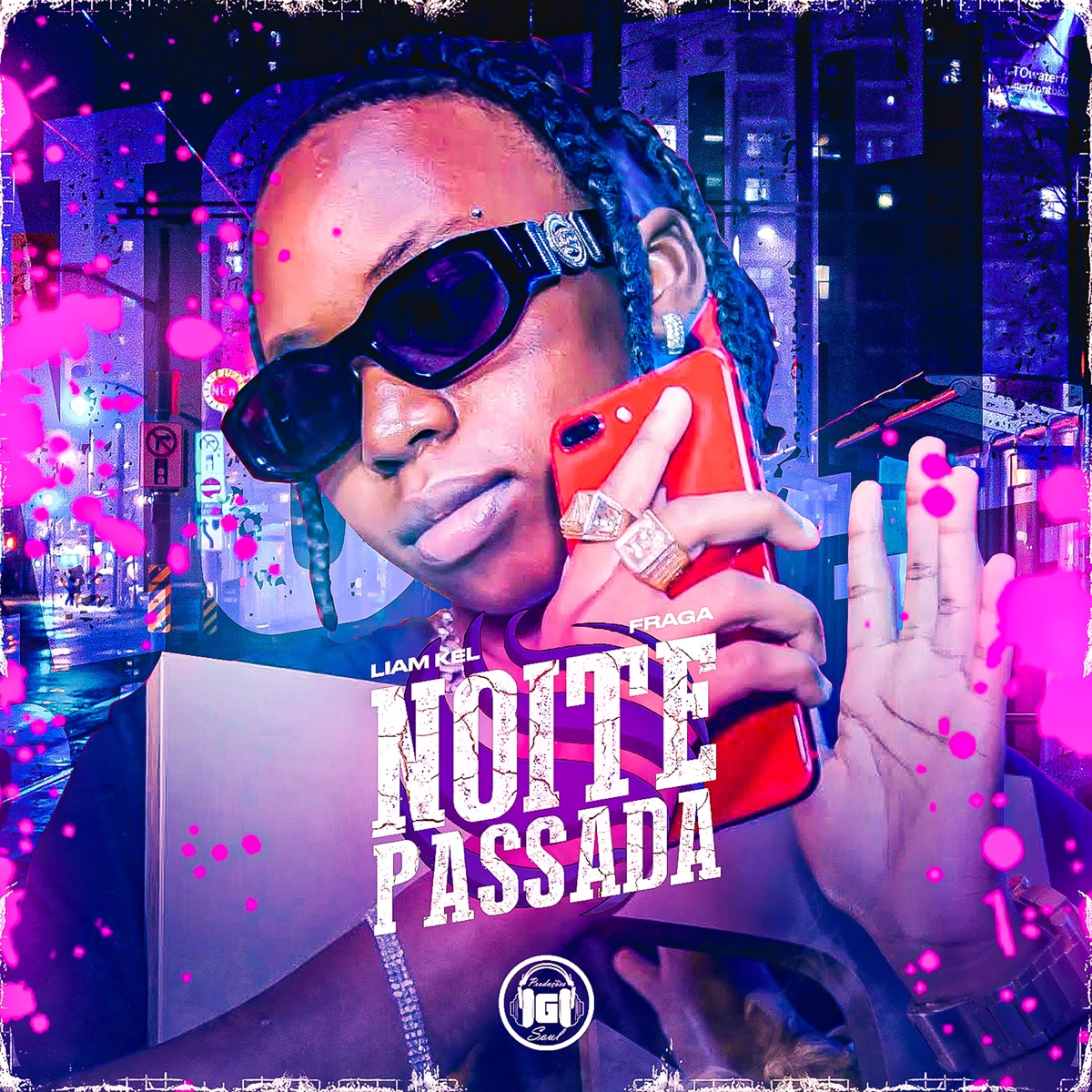 Noite Passada - Single by Liam Kel & Fraga album cover