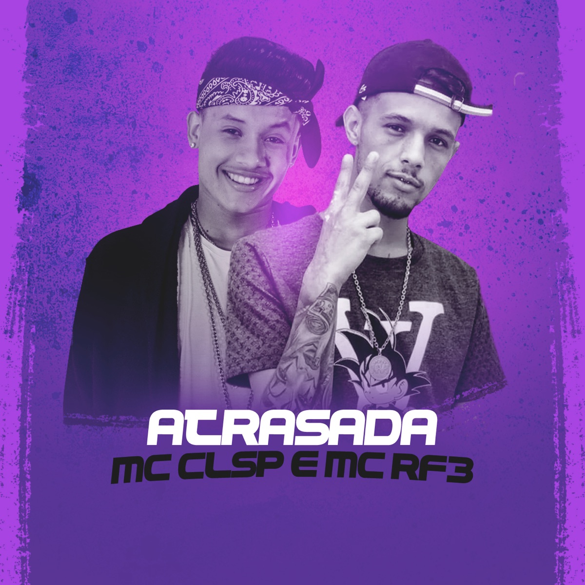 Atrasada - Single by MC CLsp & MC RF3 album cover