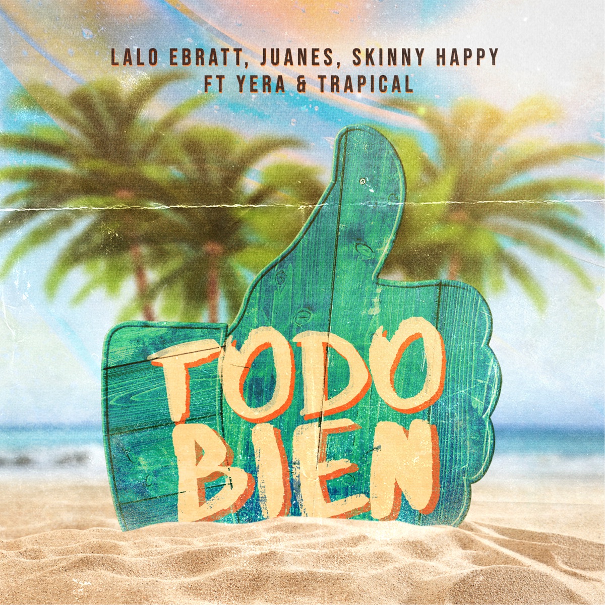 Todo Bien (feat. Yera & Trapical) - Single by Lalo Ebratt, Juanes & Skinny Happy album cover