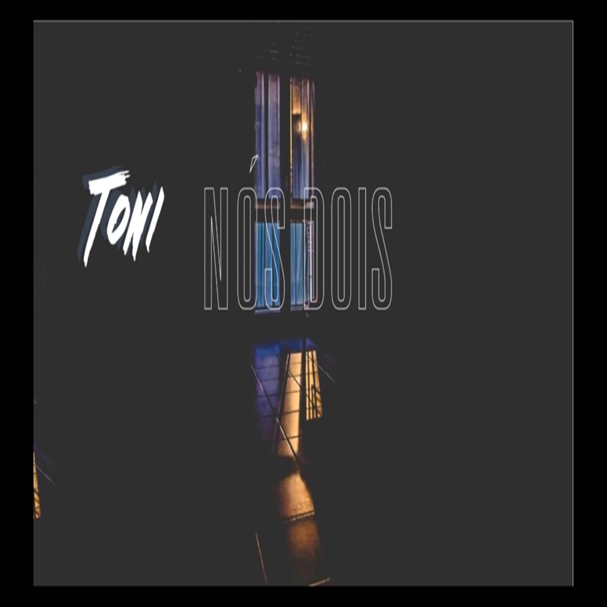Nós Dois - Single by Toni album cover